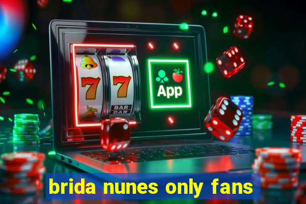 brida nunes only fans